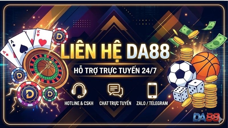 tam-quan-trong-cua-viec-lien-He-Da88-Truc-Tuyen